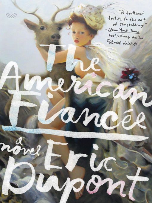Title details for The American Fiancée by Eric Dupont - Available